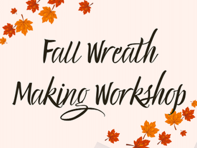 Fall Wreath Making Workshop